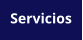 Servicios